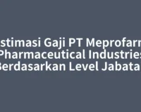 Estimasi Gaji PT Meprofarm Pharmaceutical Industries Berdasarkan Level Jabatan