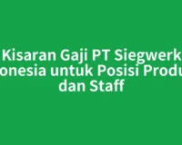 Kisaran Gaji PT Siegwerk Indonesia untuk Posisi Produksi dan Staff