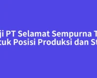 Gaji PT Selamat Sempurna Tbk untuk Posisi Produksi dan Staff